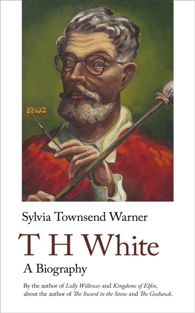 TH White. A Biography : A Biography, EPUB eBook