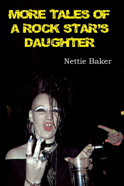 More Tales of a Rock Star's Daughter, Paperback / softback Book