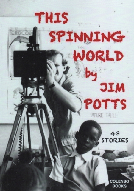 This spinning world : 43 stories from far and wide, Paperback / softback Book