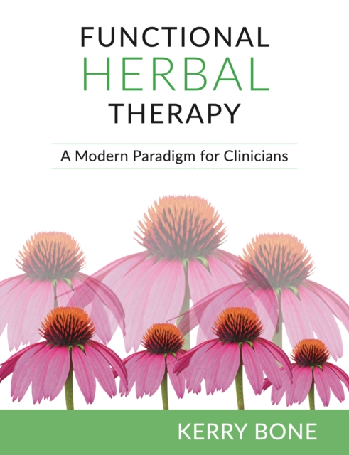 Functional Herbal Therapy : A Modern Paradigm for Clinicians, Hardback Book