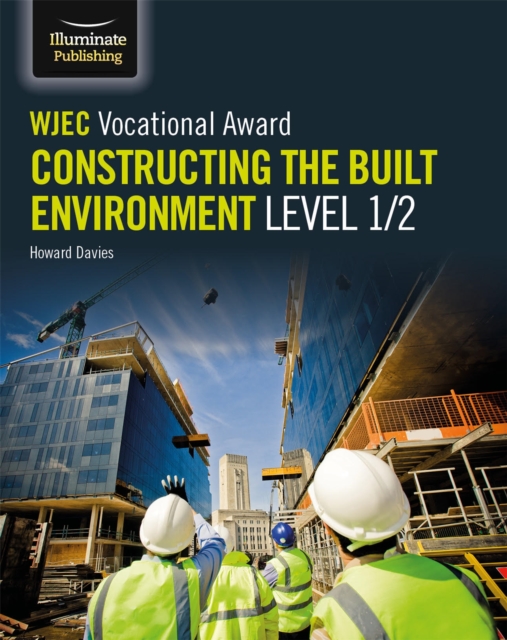 WJEC Vocational Award Constructing the Built Environment Level 1/2, Paperback / softback Book