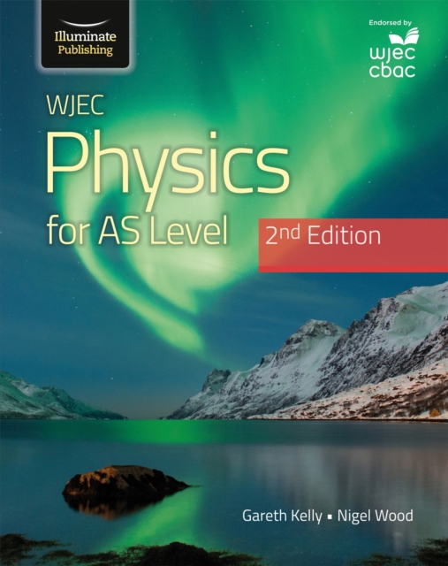 WJEC Physics For AS Level Student Book: 2nd Edition, Paperback / softback Book