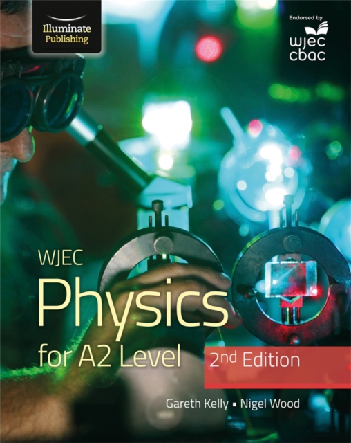 WJEC Physics for A2 Level Student Book - 2nd Edition, Paperback / softback Book