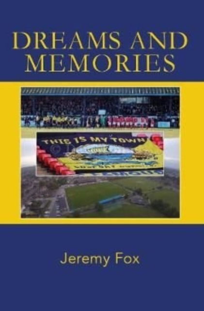 Dreams and Memories, Paperback / softback Book