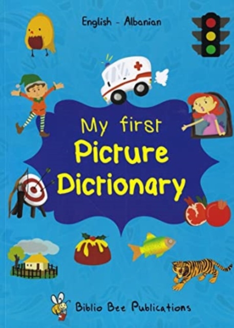 My First Picture Dictionary: English-Albanian, Paperback / softback Book