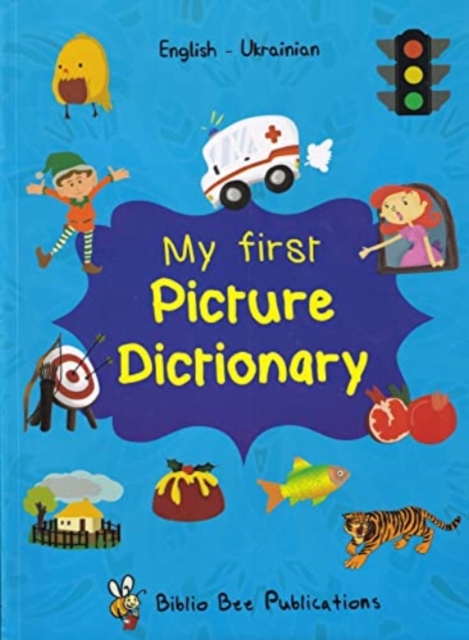 My First Picture Dictionary: English-Ukrainian with over 1000 words, Paperback / softback Book