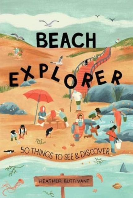 Beach Explorer : 50 Things to See and Discover, Paperback / softback Book
