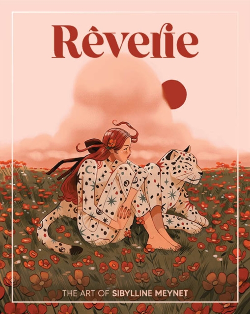 Reverie: The Art of Sibylline Meynet, Hardback Book