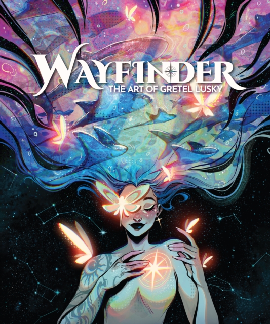 Wayfinder : The Art of Gretel Lusky, Hardback Book