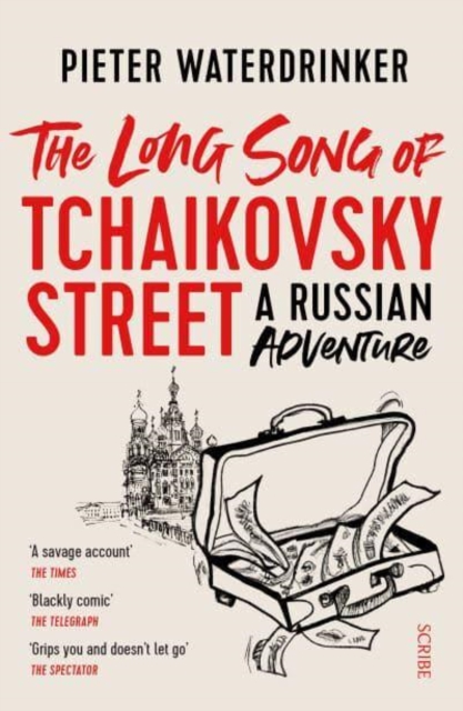 The Long Song of Tchaikovsky Street : a Russian adventure, Paperback / softback Book