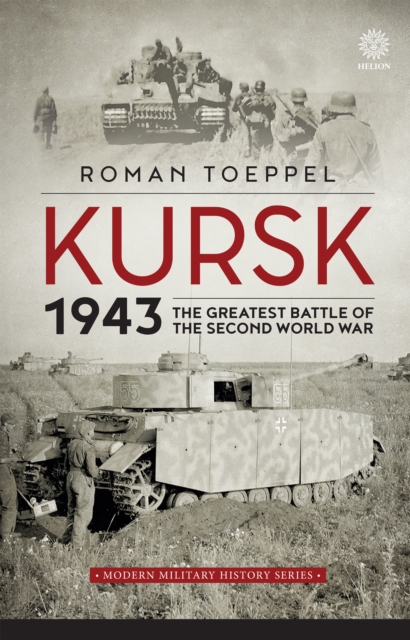 Kursk 1943 : The Greatest Battle of the Second World War, EPUB eBook