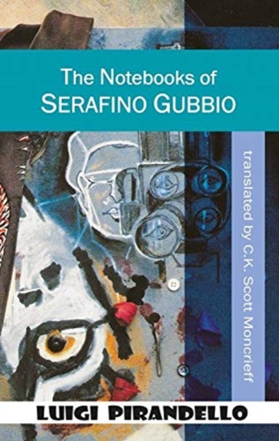 The Notebooks of Serafino Gubbio : Shoot!, Paperback / softback Book