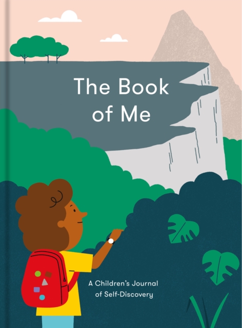 The Book of Me : a children’s journal of self-discovery, Paperback / softback Book