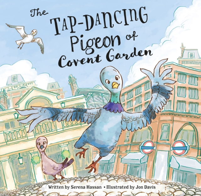 The Tap-Dancing Pigeon of Covent Garden, Paperback / softback Book