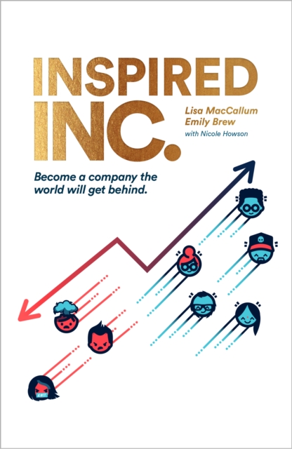 Inspired INC. : Become a Company the World Will Get Behind, Hardback Book