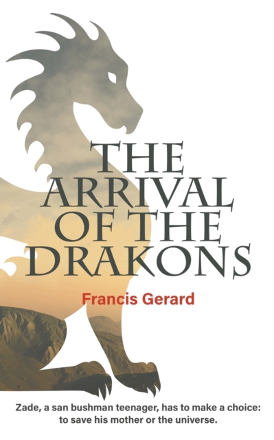 The Arrival of the Drakons, Paperback / softback Book
