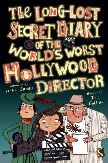 The Long-Lost Secret Diary of the World's Worst Hollywood Director, Paperback / softback Book