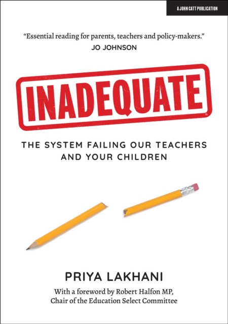 Inadequate : The system failing our teachers and your children, Paperback / softback Book