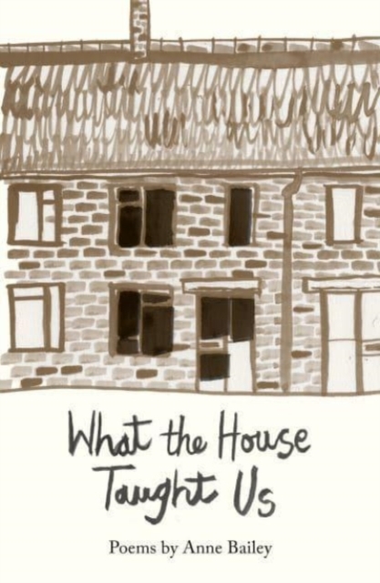 What The House Taught Us, Paperback / softback Book