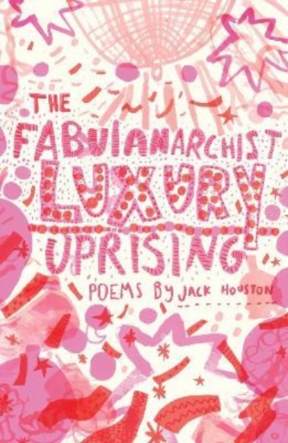 The Fabulanarchist Luxury Uprising, Paperback / softback Book