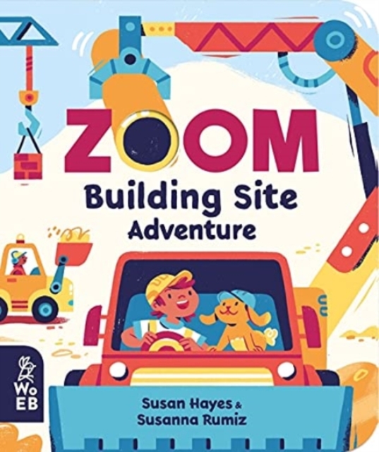 Zoom: Building Site Adventure, Board book Book