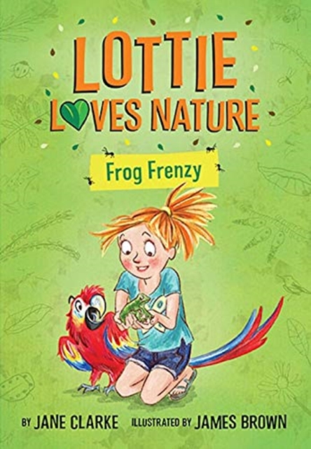 Lottie Loves Nature : Frog Frenzy, Paperback / softback Book