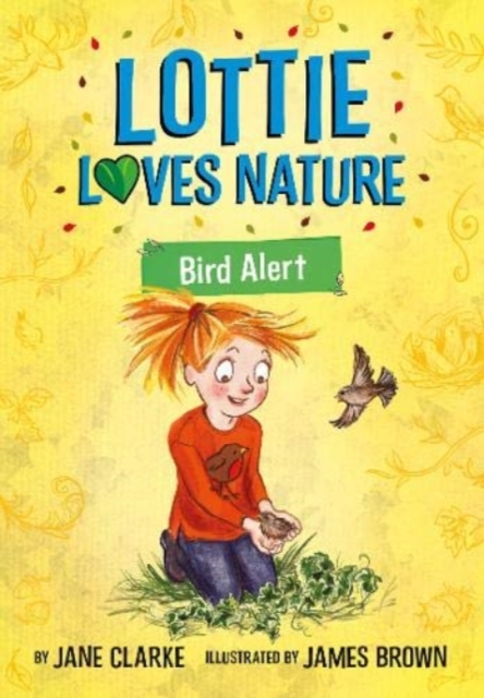 Lottie Loves Nature : Bird Alert, Paperback / softback Book