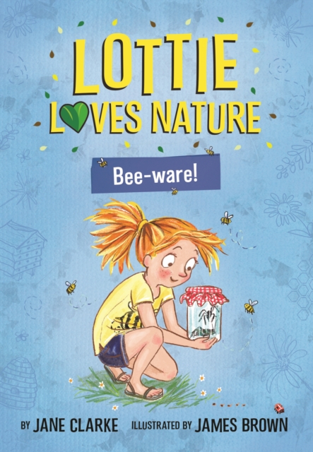 Lottie Loves Nature : Bee-ware!, PDF eBook