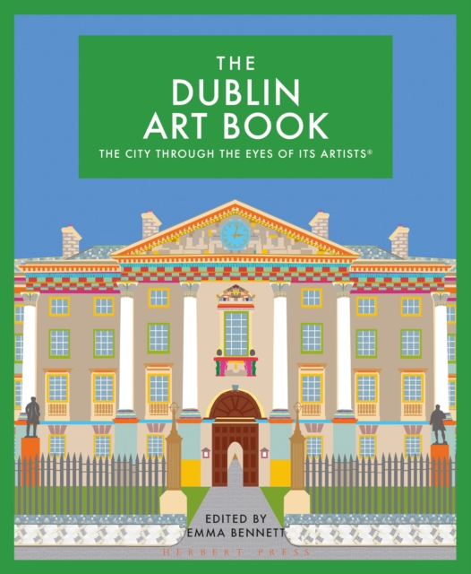 The Dublin Art Book : The city through the eyes of its artists, PDF eBook