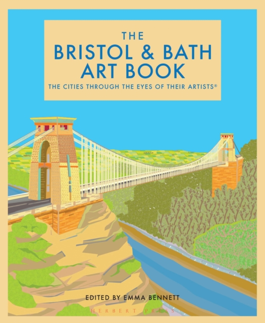 The Bristol and Bath Art Book : The cities through the eyes of their artists, EPUB eBook