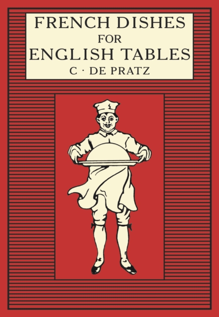 French Dishes for English Tables, Hardback Book