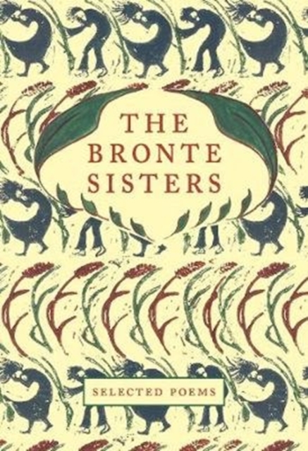 The Bronte Sisters : Selected Poems, Hardback Book