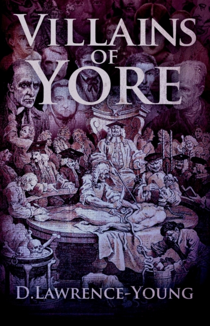 Villains of Yore, Paperback / softback Book