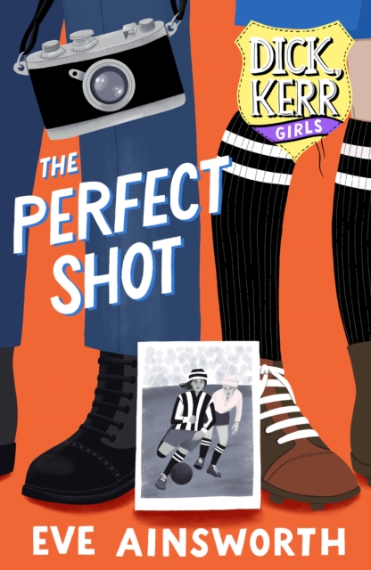 The Perfect Shot : Dick, Kerr Girls, Paperback / softback Book