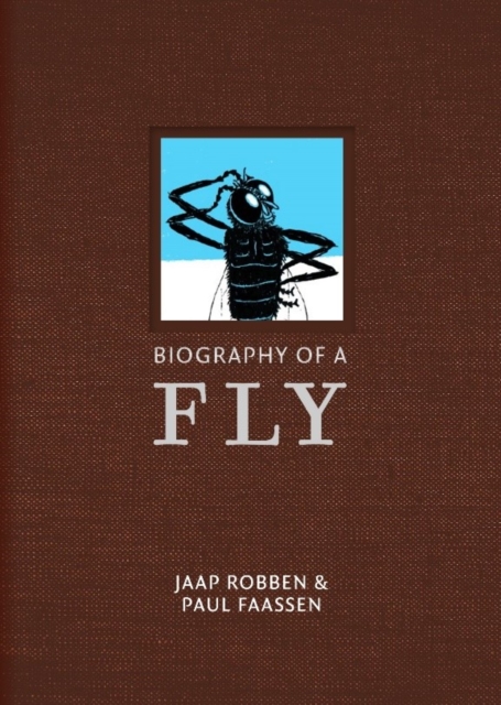 Biography Of A Fly, Hardback Book