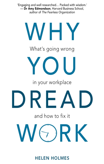 Why You Dread Work: What's Going Wrong in Your Workplace and How to Fix It, PDF eBook