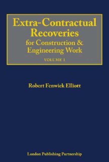 Extra-Contractual Recoveries for Construction and Engineering Work, Hardback Book