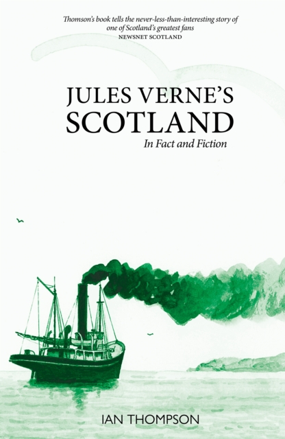 Jules Verne's Scotland : In Fact and Fiction, Paperback / softback Book