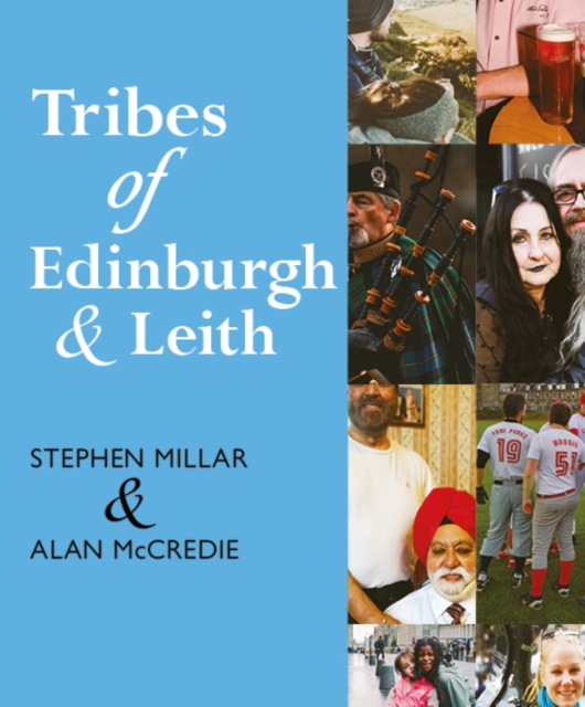Tribes of Edinburgh and Leith, Paperback / softback Book