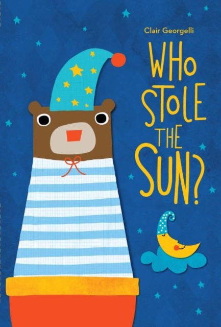 Who Stole the Sun?, Hardback Book