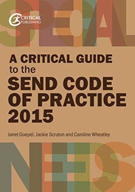 A Critical Guide to the SEND Code of Practice 0-25 Years (2015), Paperback / softback Book