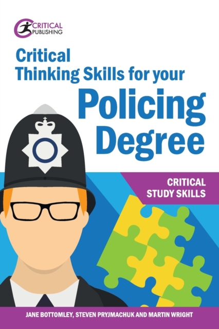 Critical Thinking Skills for your Policing Degree, Paperback / softback Book