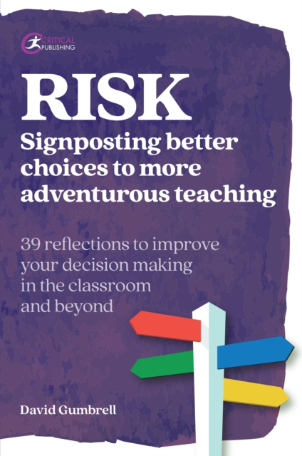 RISK : Signposting better choices to more adventurous teaching, EPUB eBook