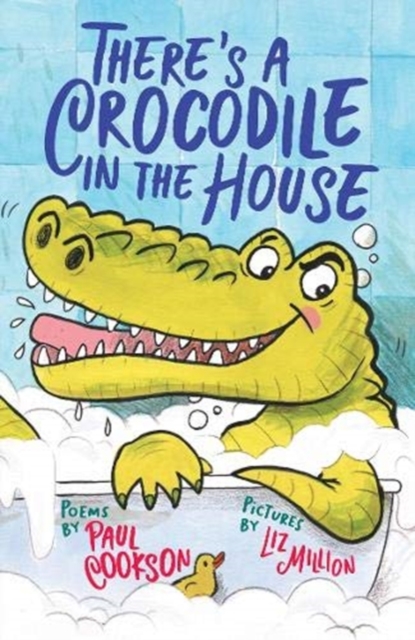 There's a Crocodile in the House, Paperback / softback Book