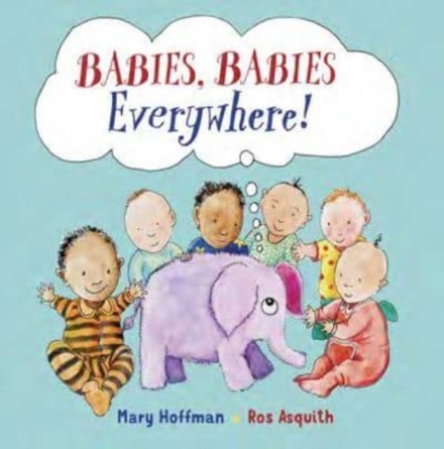 Babies, Babies Everywhere!, Paperback / softback Book