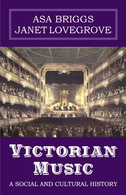 Victorian Music : A social and cultural history, Paperback / softback Book