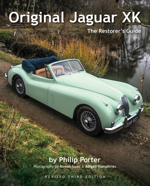 Original Jaguar XK : The Restorer's Guide, Hardback Book