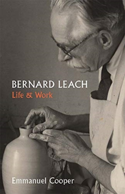 Bernard Leach : Life and Work, Paperback / softback Book