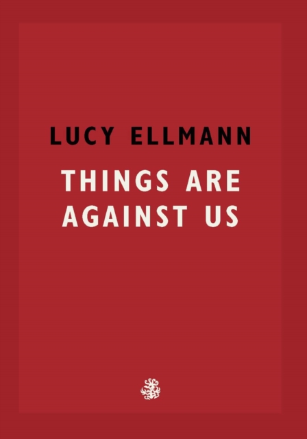 Things Are Against Us, Paperback / softback Book