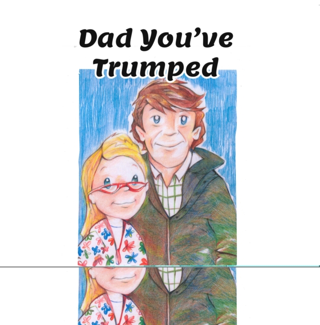 Dad You've Trumped!, EPUB eBook